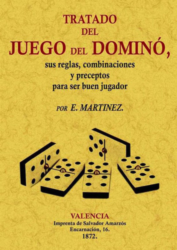 Tratado Del Juego Del Dominó, De E. Martinez. Editorial Ediciones Gaviota, Tapa Blanda, Edición 2012 En Español