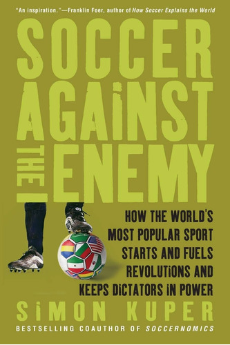 Libro: Soccer Against The Enemy: How The Worldøs Most Sport