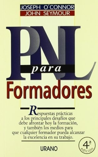 Pnl Para Formadores - O 'connor, Seymour, De O 'nor, Seymour. Editorial Urano En Español