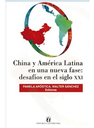 China Y América Latina En Una Nueva Fase Aróstica, Sánchez