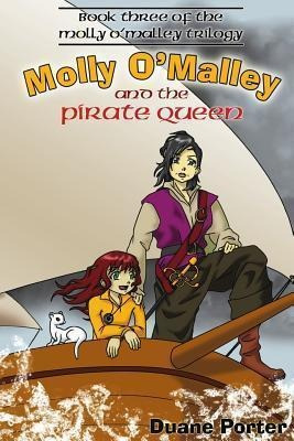 Molly O'malley And The Pirate Queen - Duane Porter (paper...
