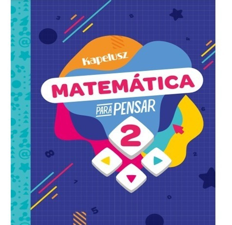  Preventa Matematica Para Pensar 2 - Kapelusz 2023