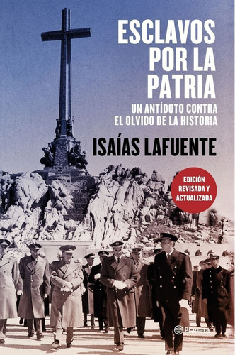 Esclavos Por La Patria, De Lafuente, Isaías. Editorial Planeta, Tapa Blanda En Español