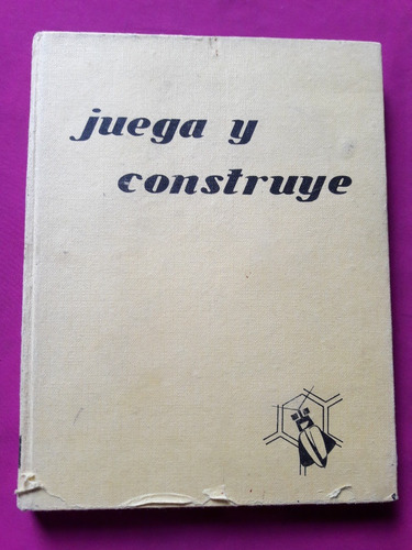 Juega Y Construye - Manuel Sainz Pardo Colección Aficiones 1