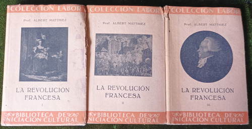 Antiguos Libros La Revolución Francesa Albert Matthiez 1935.