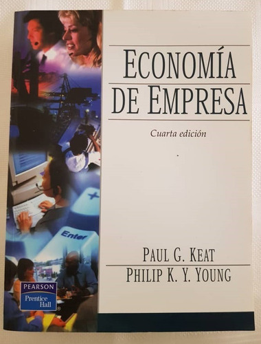 Economía De Empresa 4ta Edición. Paul G.keat