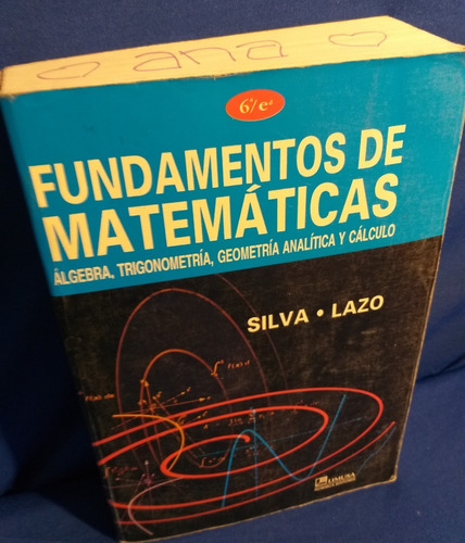 Fundamentos De Matemáticas. Silva Y Lazo