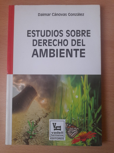 Estudio Sobre El Derecho Del Ambiente Autor Daimar Canovas G