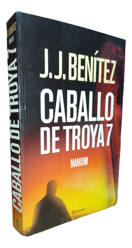 Caballo De Troya 7 1a Ed. Benítez, J. J.