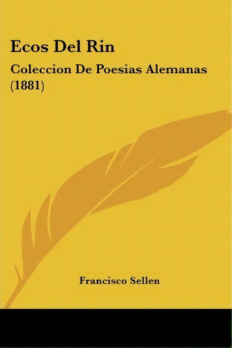 Ecos Del Rin, De Francisco Sellen. Editorial Kessinger Publishing, Tapa Blanda En Español