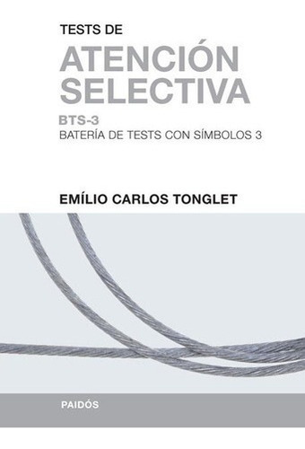 Bts 3 Atención Selectiva - Tonglet, Emilio Carlos, De Tonglet, Emilio Carlos. Editorial Paidós En Español