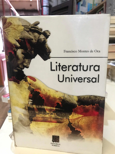 Literatura Universal- Francisco Montes De Oca
