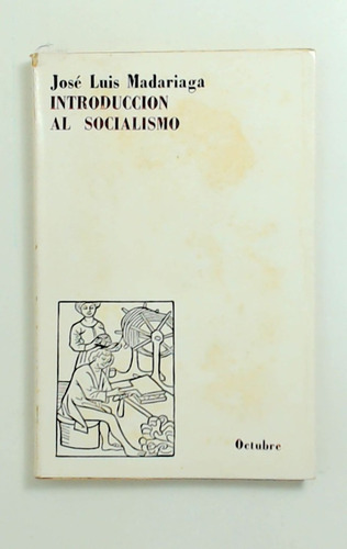 Introduccion Al Socialismo - Madariaga, Jose Luis