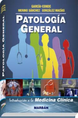 Patologia General. Introduccion Medicina Clinica - Garcia