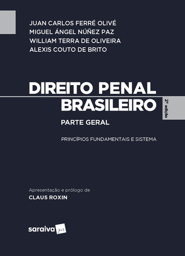 Direito penal brasileiro: Parte geral - 2ª edição de 2016, de Brito, Alexis Augusto Couto De. Editora Saraiva Educação S. A., capa mole em português, 2016