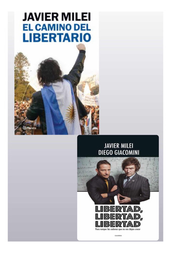 El Camino Del Libertario + Libertad Pack X2- Javier Milei