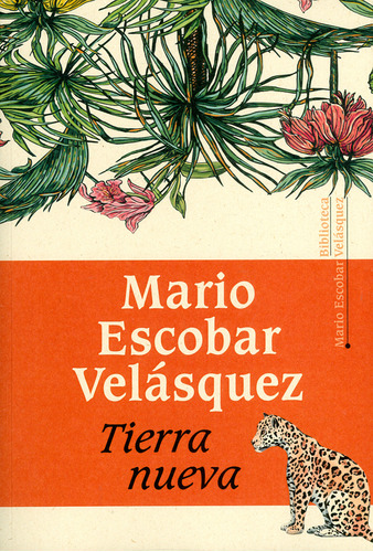 Tierra Nueva, De Mario Escobar Velásquez. 9585530096, Vol. 1. Editorial Editorial U. Eafit, Tapa Blanda, Edición 2019 En Español, 2019