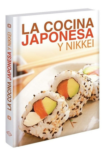 La Cocina Japonesa  Y Nikkei - Libro De Cocina  -español