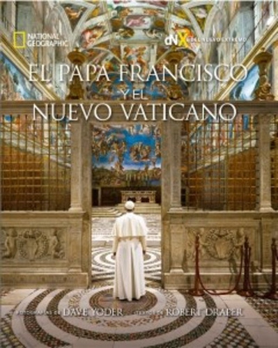 El Papa Francisco Y El Nuevo Vaticano - Dave Yoder