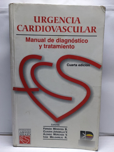 Urgencia Cardiovascular. Manual De Diagnóstico Y Tratamiento