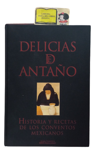Delicias De Antaño - Cocina - Recetas De Conventos - 2000