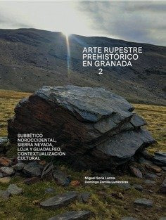 Libro Arte Rupestre Prehistorico En Granada 2 - Soria Ler...