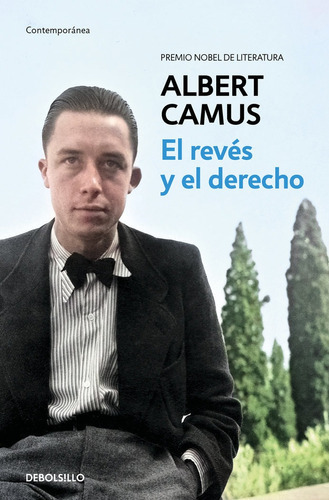 El revés y el derecho, de Camus, Albert. Editorial Debolsillo, tapa blanda en español