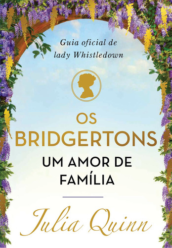 Libro Os Bridgertons, Um Amor De Família: Guia Oficial De L