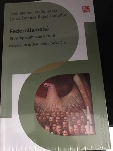 Federalismo (s). El Rompecabezas Actual, De Laura Patricia Rojas. Editorial Fondo De Cultura Económica, Tapa Blanda, Edición 1 En Español, 2018