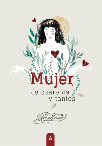 Mujer De Cuarenta Y Tantos, De Noemi Ponton Hidalgo Minoenoemi. Editorial Aliar 2015 Ediciones, S.l., Tapa Blanda En Español