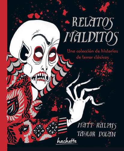 Relatos Malditos. Una Colección De Historias De Terror Clásicas, De Ralphs, Matt. Editorial Hachette Junior, Tapa Blanda, Edición 01 En Español, 2024