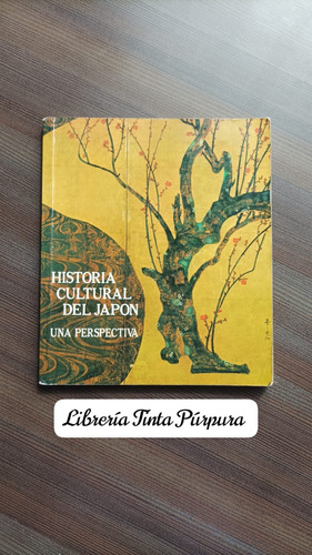Historia Cultural De Japón. Una Perspectiva.