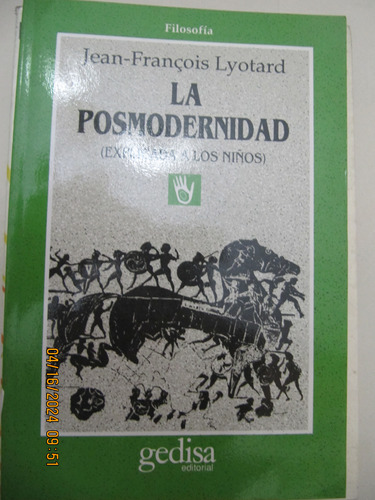 La Posmodernidad Explicada A Los Niños Jean-francois Lyotard