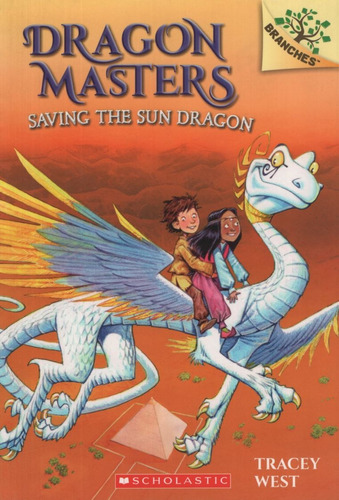 Saving The Sun Dragon  - Dragon Masters 2, De West, Tracey. Editorial Scholastic, Tapa Blanda En Inglés Internacional, 2014