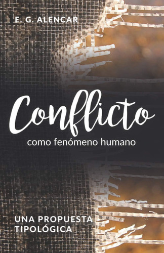 Libro: Conflicto Como Fenómeno Humano: Una Propuesta
