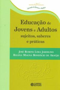 Libro Educacao De Jovens E Adultos Sujeitos Saberes E P De J