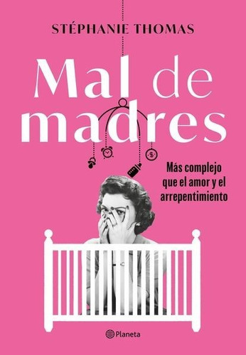 Mal De Madres/ Stephanie Thomas/ Original