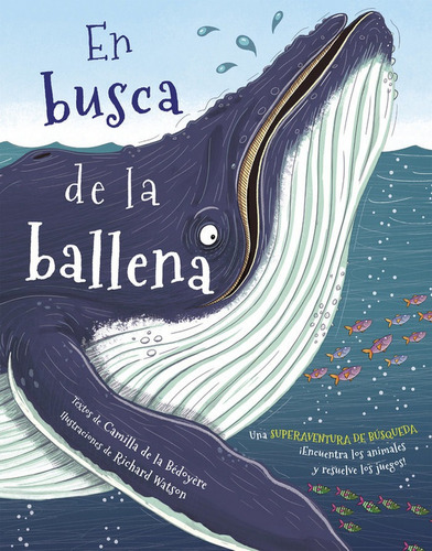 En Busca De La Ballena, De Bedoyere, Camilla De La. Editorial B De Blok (ediciones B), Tapa Blanda En Español