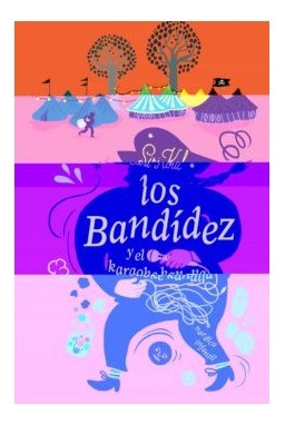 Los Bandidez Y El Karaoke Kanalla - Kolu Siri (libro) - Nuev