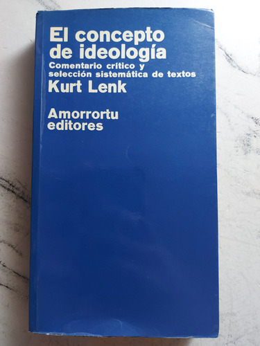 El Concepto De Ideología. Kurt Lenk. Ian1323