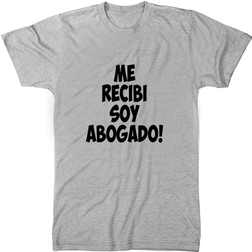 Remera De Hombre Abogado Recibida Ingeniero Licenciado M2