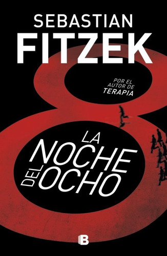 La Noche Del Ocho - Sebastian Fitzek