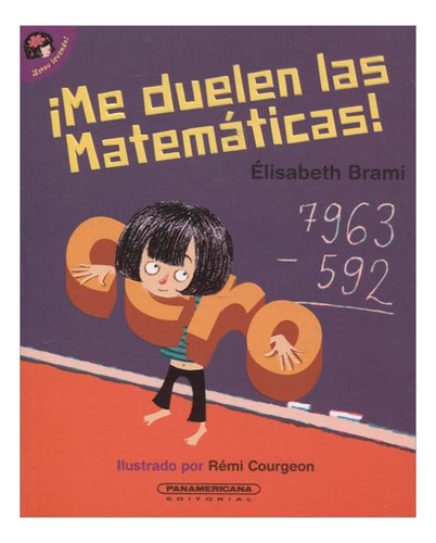 Libro ¡me Duelen Las Matemáticas!