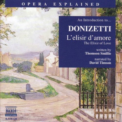 Explicación De La Ópera De G. Donizetti: L'elisir D'amore Cd