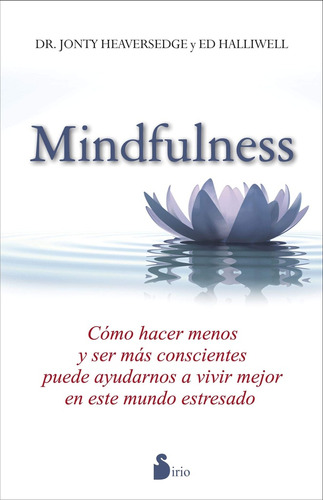 Mindfulness - Dr. Jonty Heaversedge - Ed Halliwell