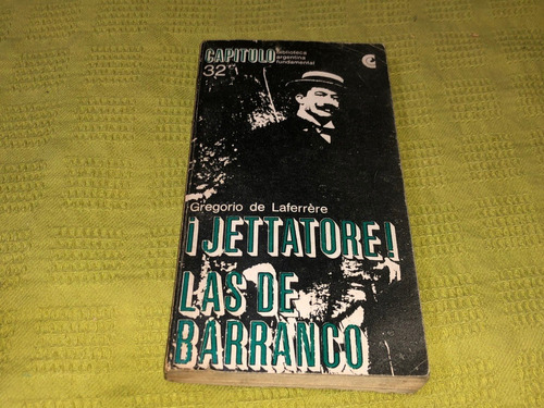 ¡ Jettatore!/ Las De Barranco- Gregorio De Laferrére  - Ceal