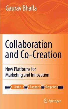 Collaboration And Co-creation - Gaurav Bhalla (hardback)