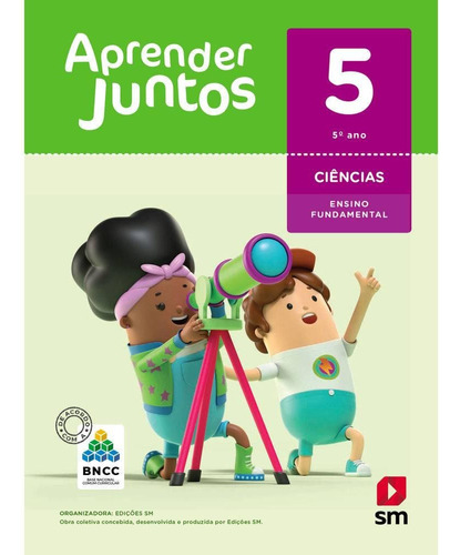 Aprender Juntos - Ciências - 5º Ano - Ed. 2018