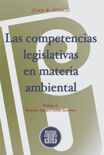 Las Competencias Legislativas En Materia Ambiental Stinco J.
