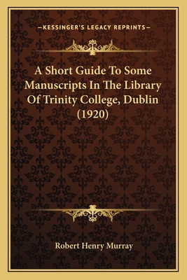 Libro A Short Guide To Some Manuscripts In The Library Of...